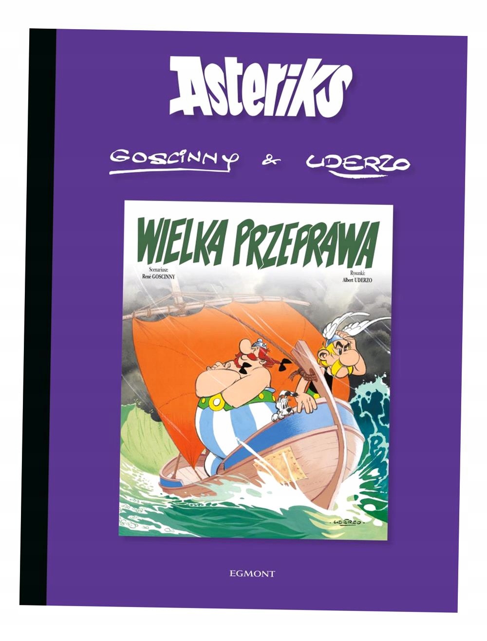WIELKA PRZEPRAWA. ASTERIKS. TOM 22 ALBERT UDERZO