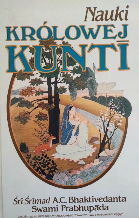 NAUKI KRÓLOWEJ KUNTI - ŚRI ŚRIMADŚrimad Śri Śrimad