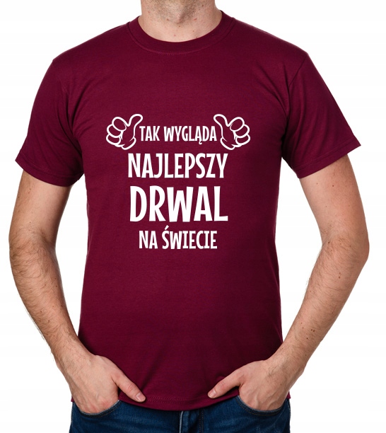 

koszulka Najlepszy Drwal prezent