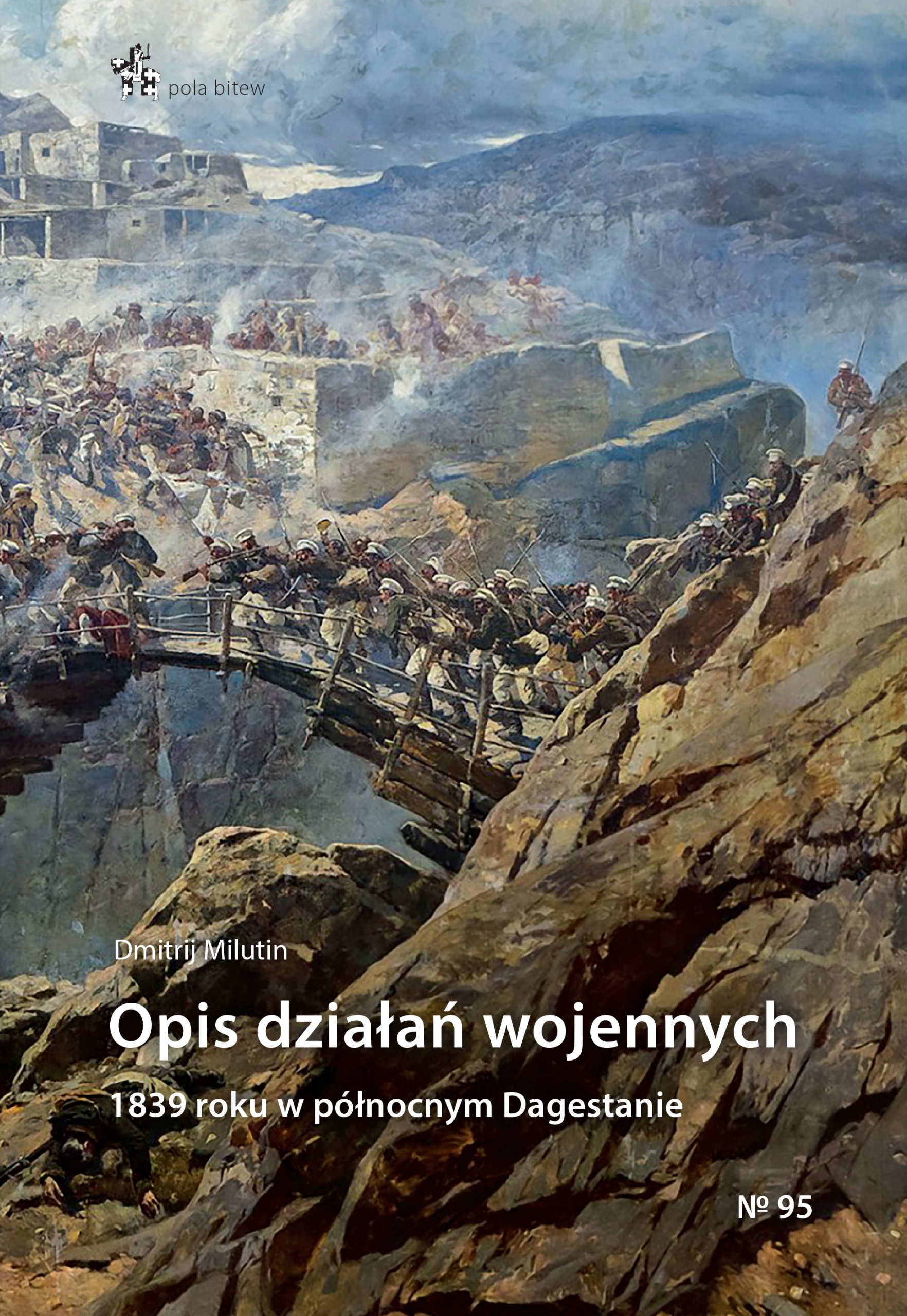 

Opis Dzałań Wojennych 1839 Roku W Pn. Dagestanie