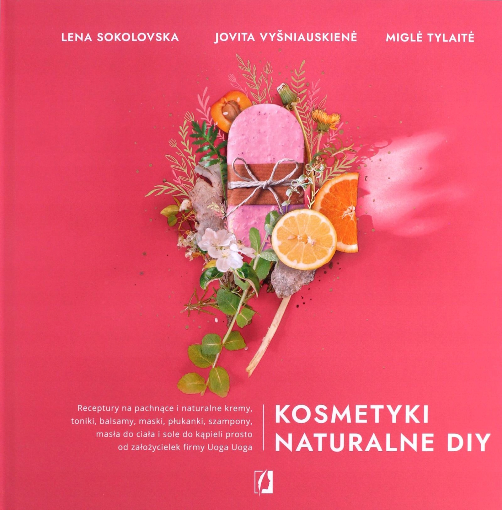 

Kosmetyki Naturalne Diy Lena Sokolovska, Jovita
