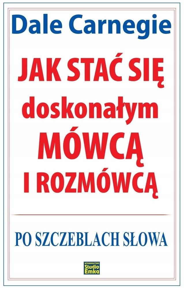 

Jak Stać Się Doskonałym Mówcą I Rozmówcą Dale..