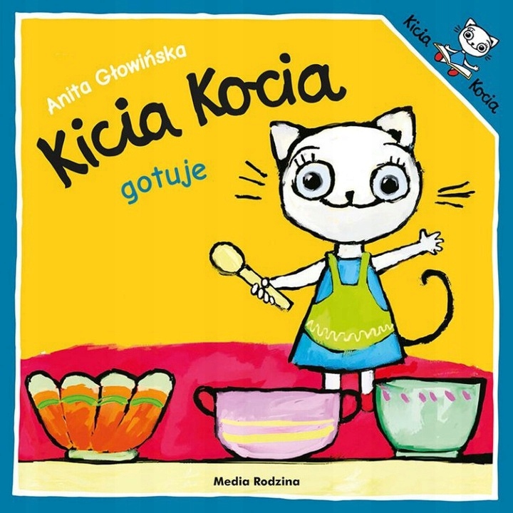 

Kicia Kocia gotuje Głowińska Anita Mk