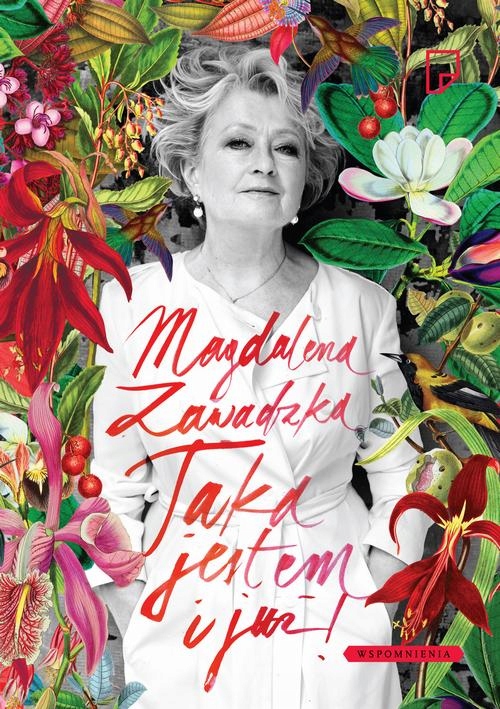 TAKA JESTEM I JUŻ! MAGDALENA ZAWADZKA EBOOK