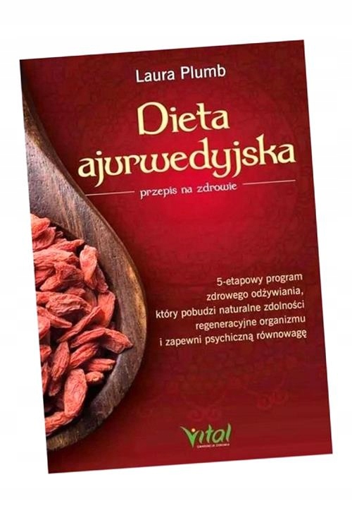 DIETA AJURWEDYJSKA PRZEPIS NA ZDROWIE LAURA PLUM..