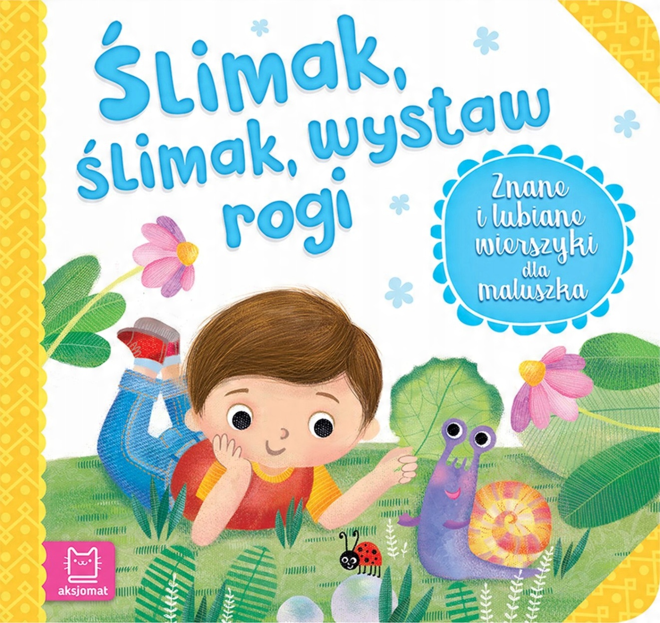 

Ślimak, ślimak, wystaw rogi