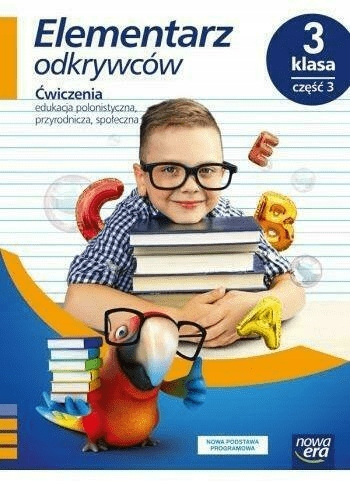 

Elementarz odkrywców Klasa 3 Część 3 Ćwiczenia