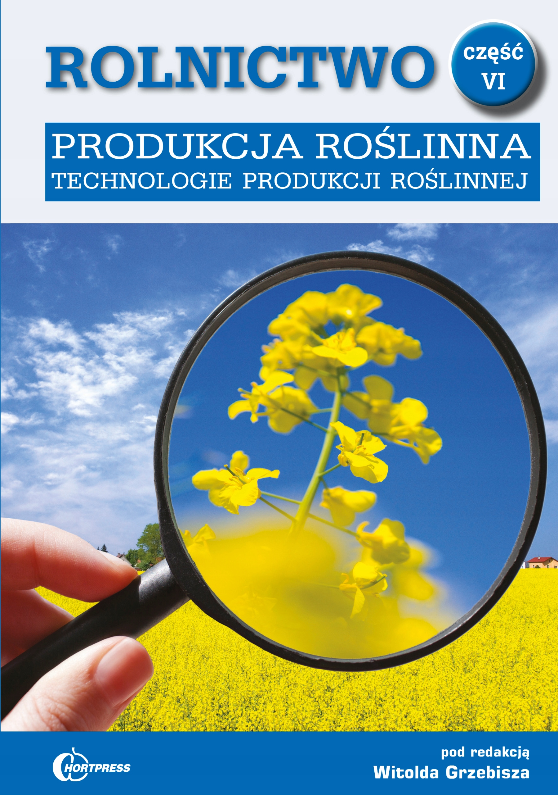 

Rolnictwo cz. VI Produkcja roślinna 6 wyd. 2020