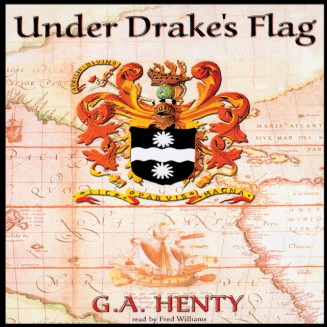 Under Drake's Flag - Henty, G. A. AUDIOBOOK