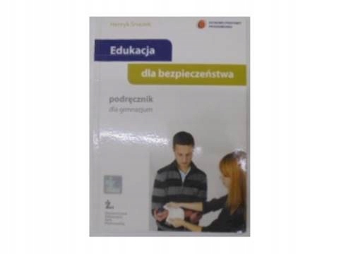 Edukacja dla bezpieczeństwa. Podręcznik -