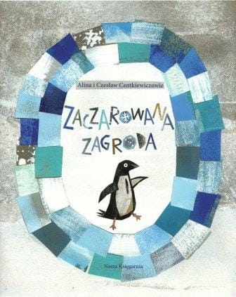 Zaczarowana zagroda- A. i C. Centkiewicz