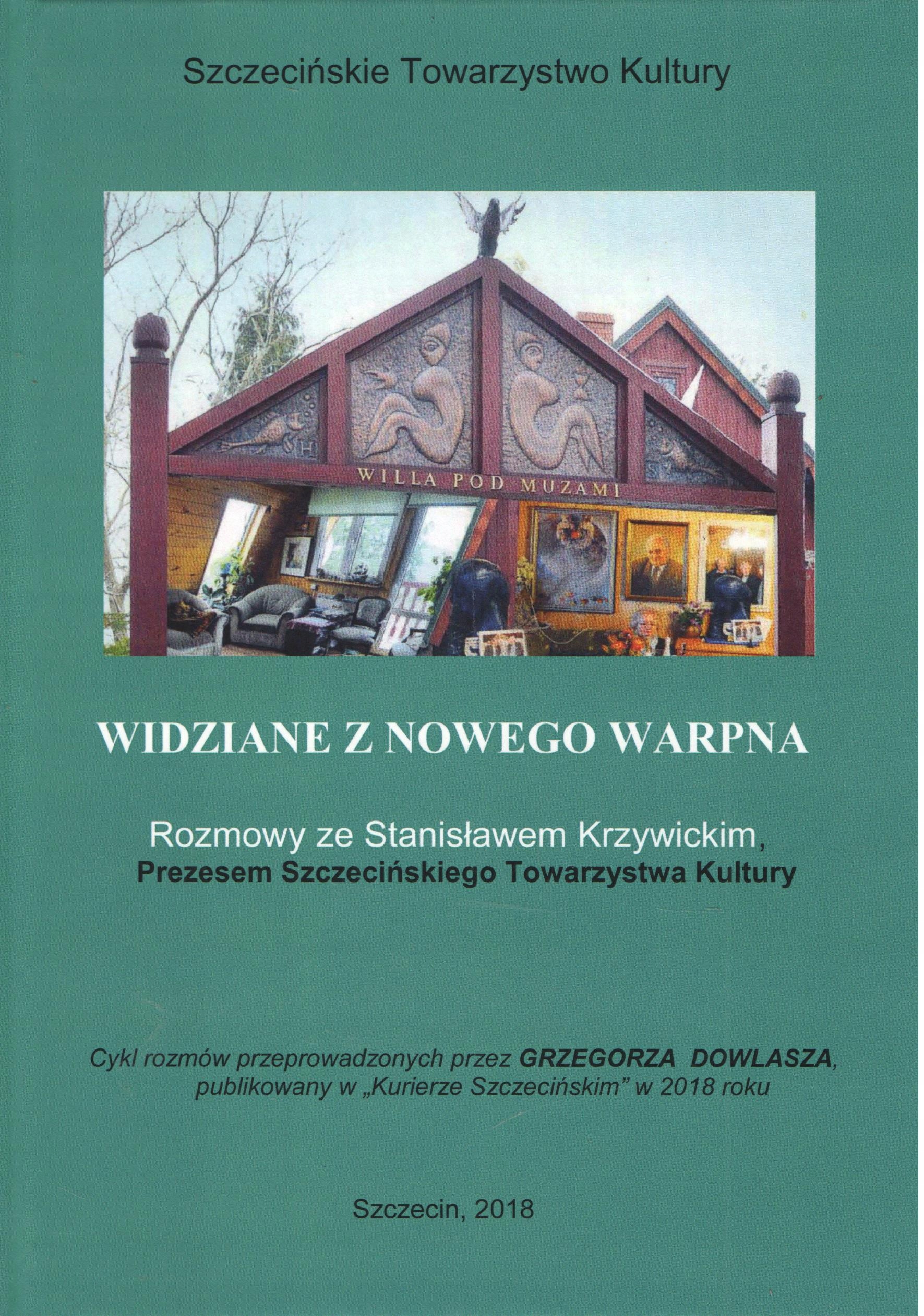 Widziane Z Nowego Warpna Rozmowy ze Stanisławem Krzywickim