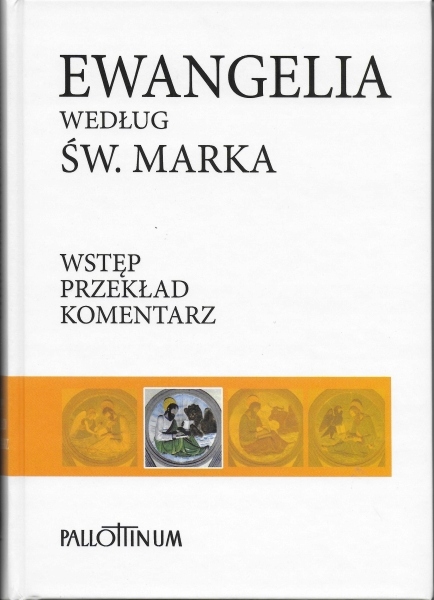 

Ewangelia według św. Marka Komentarz