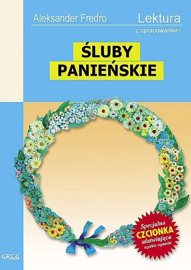 

Śluby Panieńskie z opracowaniem. Aleksander Fredro