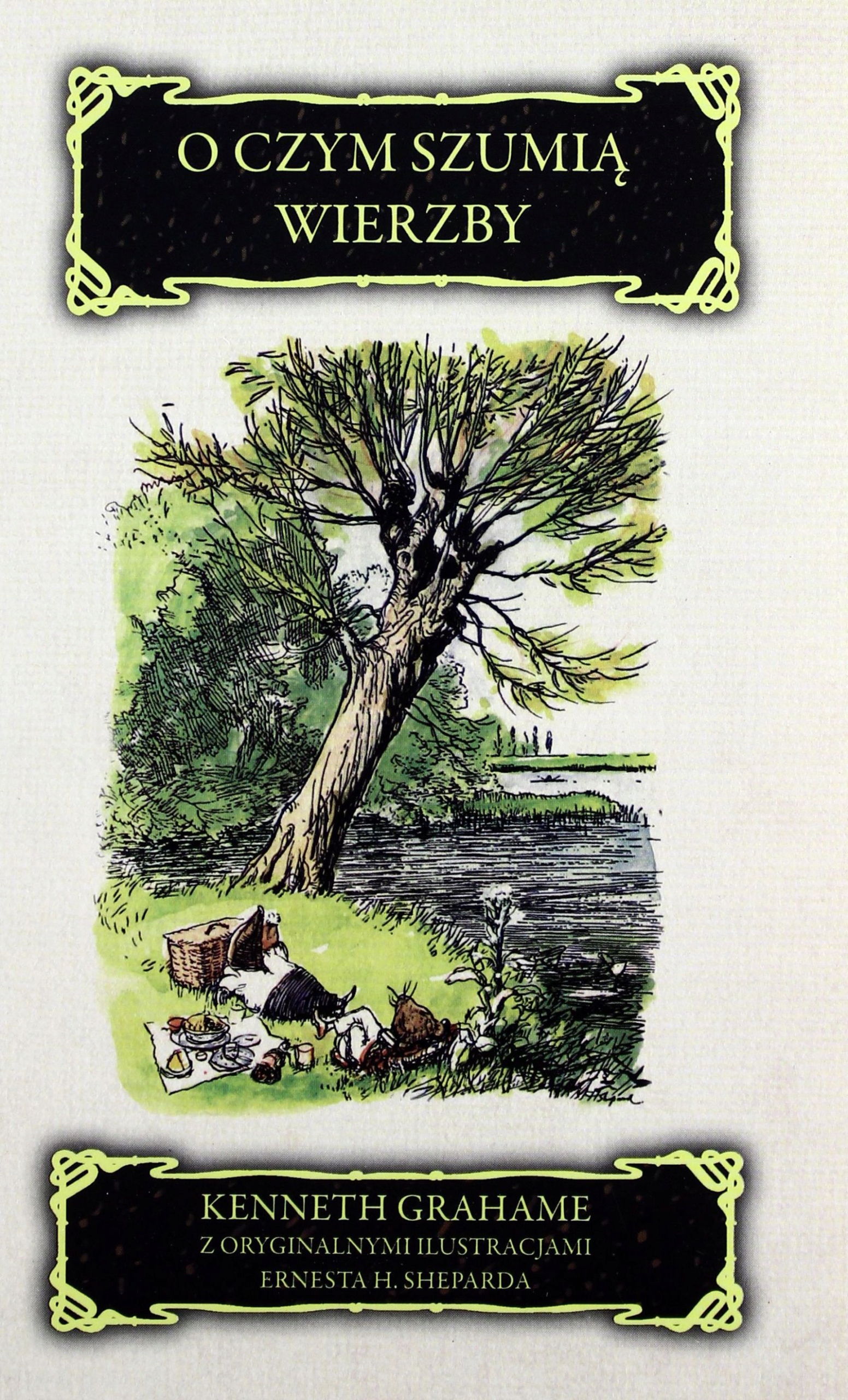

O Czym Szumią Wierzby Kenneth Grahame (książka)
