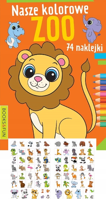 NASZE KOLOROWE ZOO 74 NAKLEJKI KOLOROWANKA