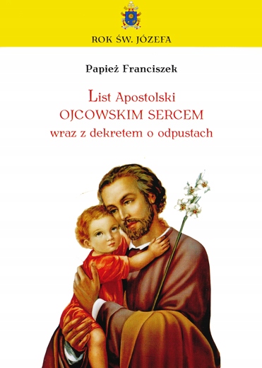 

List Apostolski papieża Franciszka o św. Józefie