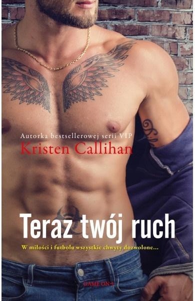 Teraz Twój Ruch, Kristen Callihan-Zdjęcie-0