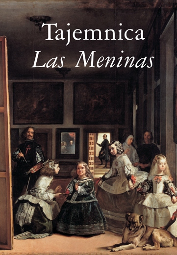

Tajemnica Las Meninas Andrzej Witko