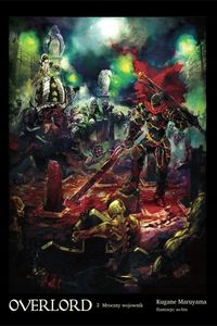 

Overlord 2 Mroczny Wojownik Maruyama Kugane
