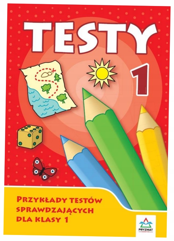 Testy 1 Przykłady testów spr. dla klasy 1