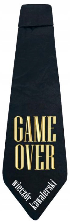 

Krawat na Wieczór Kawalerski Game Over