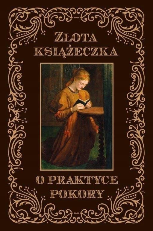 

Złota książeczka o praktyce pokory