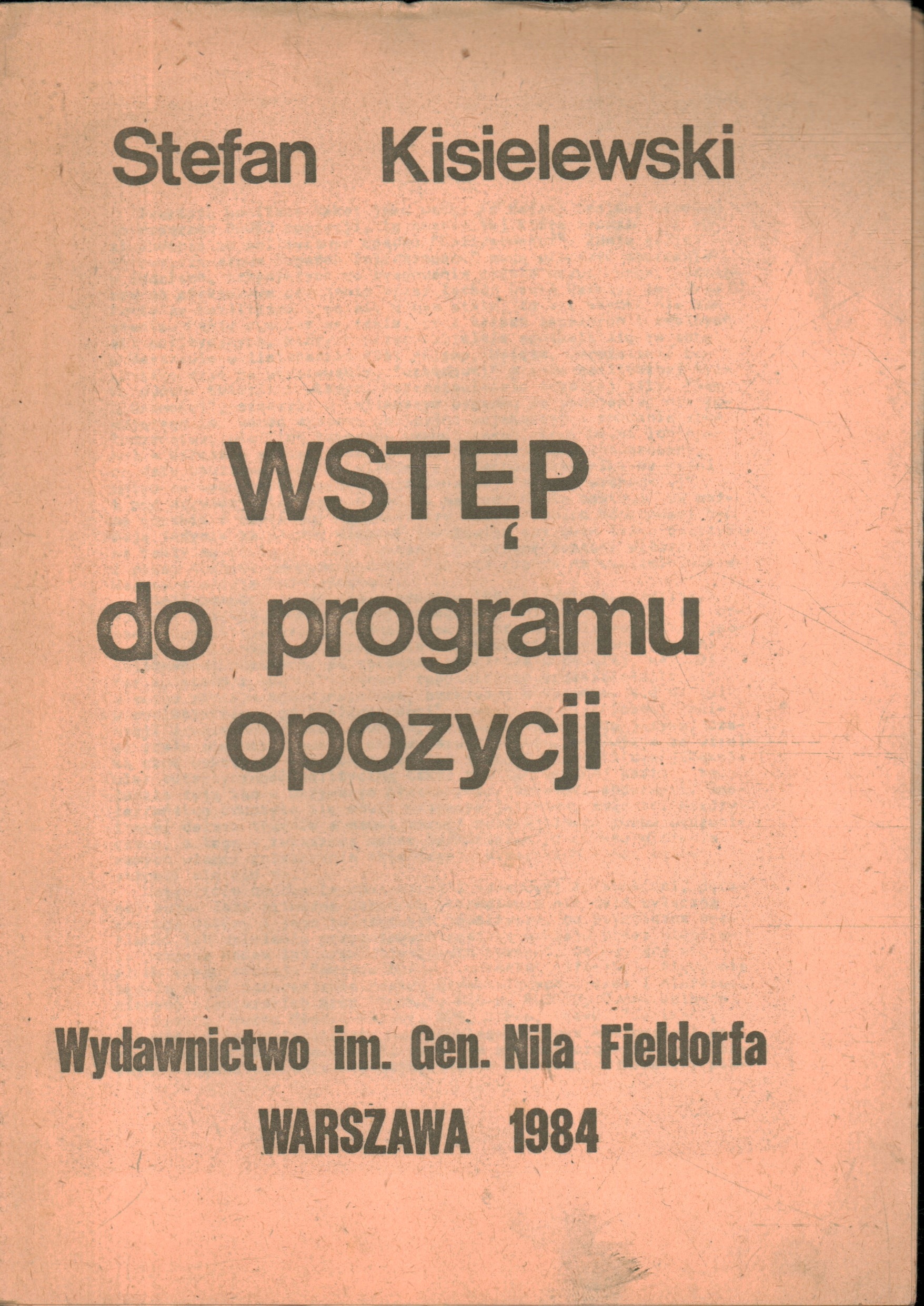 WSTĘP DO PROGRAMU OPOZYCJI - STEFAN KISIELEWSKI - DRUGI OBIEG