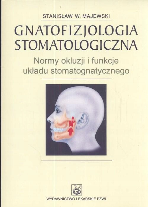 

Gnatofizjologia Stomatologiczna