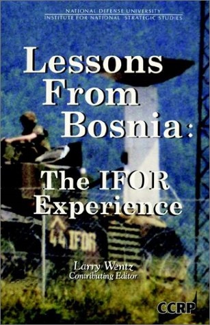 Lessons From Bosnia: The IFOR Experience Praca