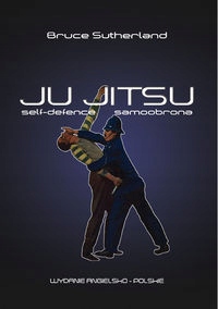 Ju-Jitsu Self Defence Samoobrona Bruce Sutherland