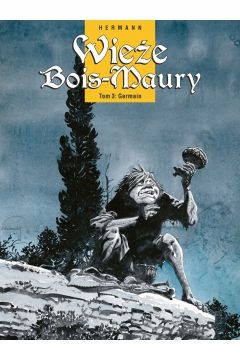Wieże Bois-Maury tom 3 Germain Hermann Huppen