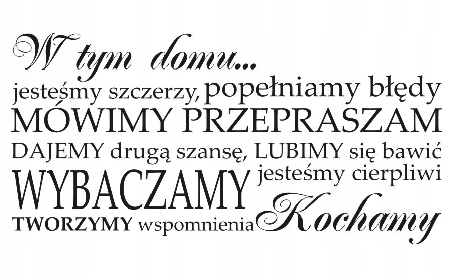 

Napis na ścianę, naklejka - W tym domu ... - 60