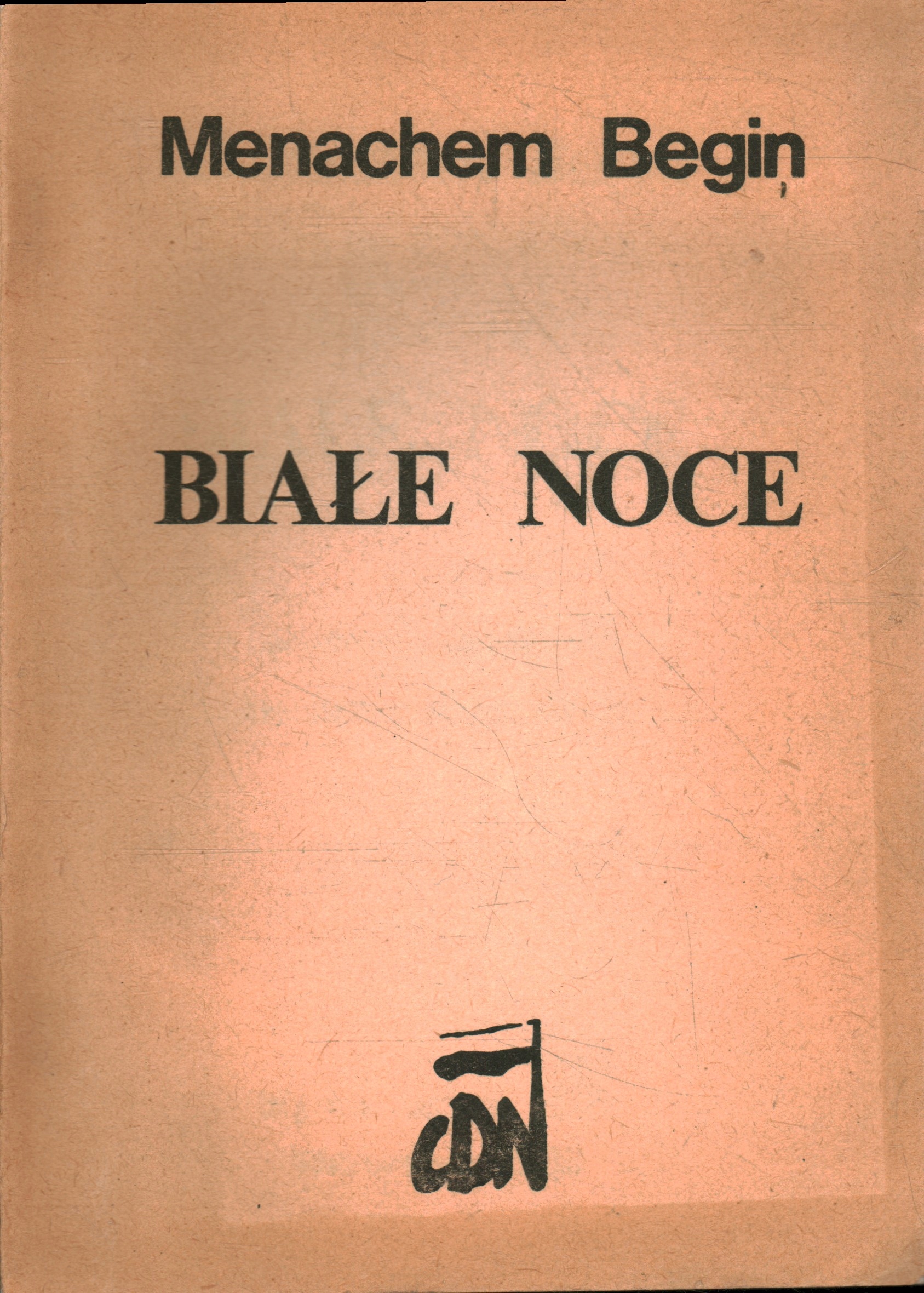 BIAŁE NOCE - MENACHEM BEGIN - DRUGI OBIEG