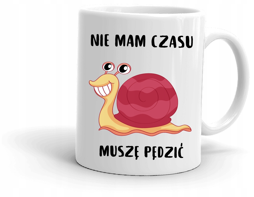 

Kubek z motywem Ślimaka zabawny tekst