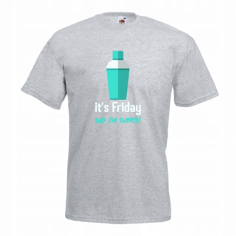 

Koszulka its friday and im thirsty XL szara