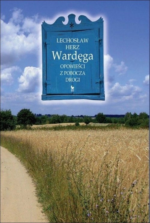 

Wardęga. Opowieści z pobocza drogi