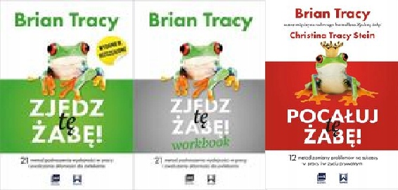 Zjedz tę żabę Workbook Pocałuj tę żabę! Tracy