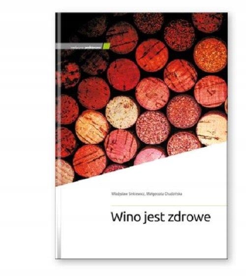 

Wino jest zdrowe Sienkiewicza Sienkiewicz