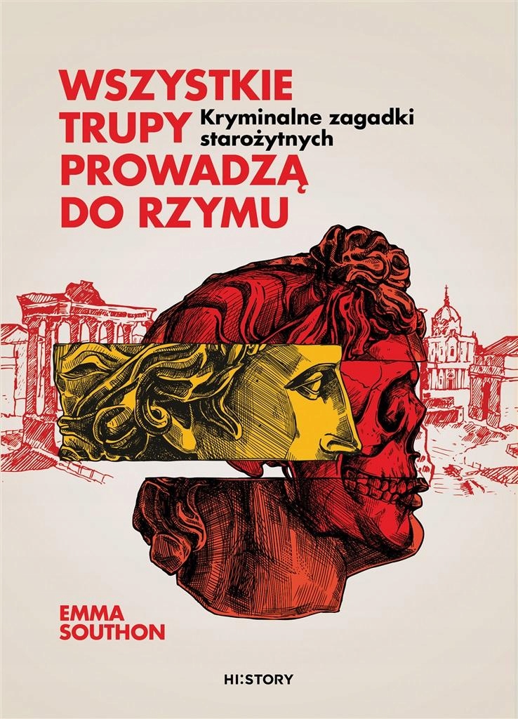 

Wszystkie Trupy Prowadzą Do Rzymu. Kryminalne Za..