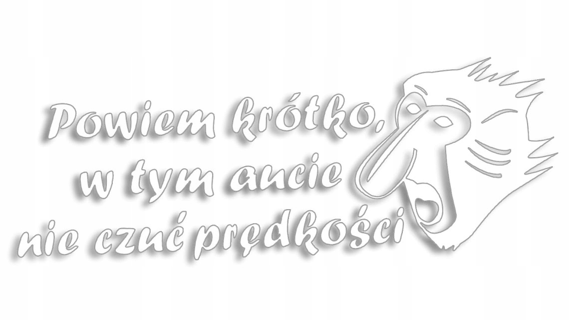 

Nosacz Janusz nie czuć prędkości vag jdm biała