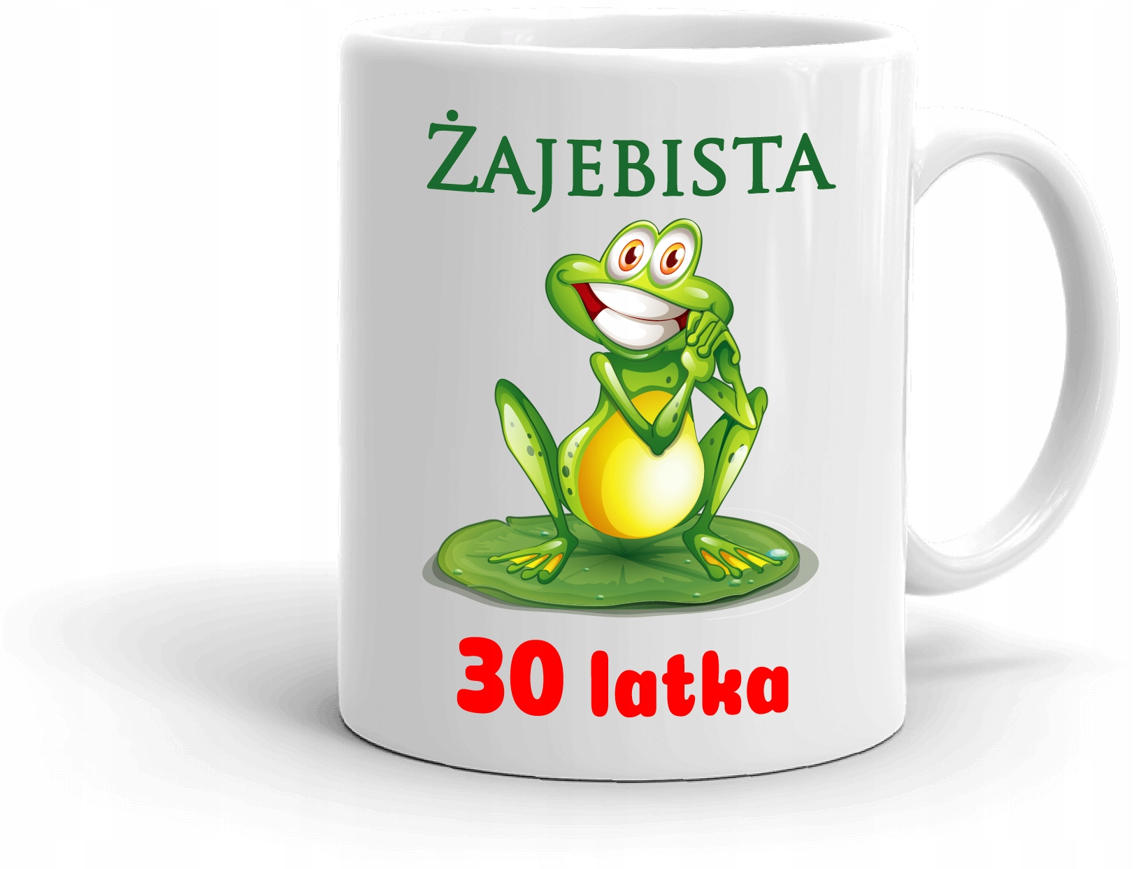 

Kubek na 30-te Urodziny dla Kobiety Żajebista