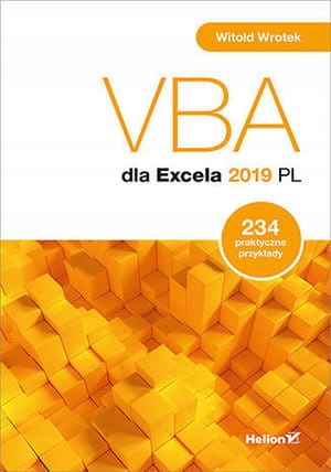 VBA DLA EXCELA 2019 PL 234 PRAKTYCZNE PRZYKŁADY W