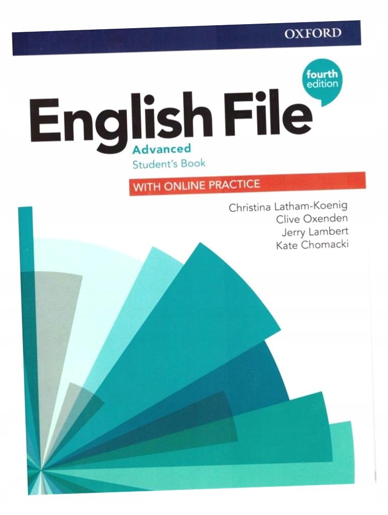 ENGLISH FILE 4E ADVANCED SB + ONLINE PRACTICE PRACA ZBIOROWA