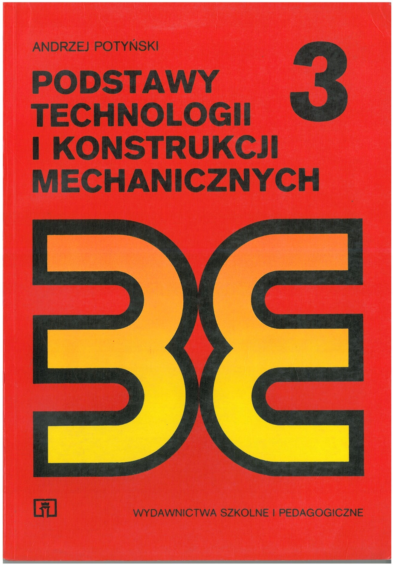 Podstawy technologii i konstrukcji mech.3 Potyński
