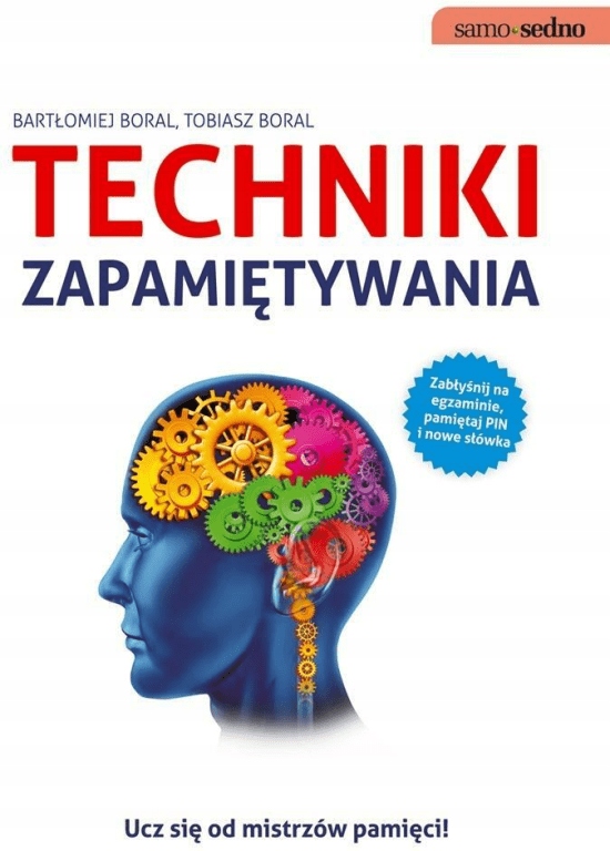 

Techniki zapamiętywania. Ucz się od mistrzów