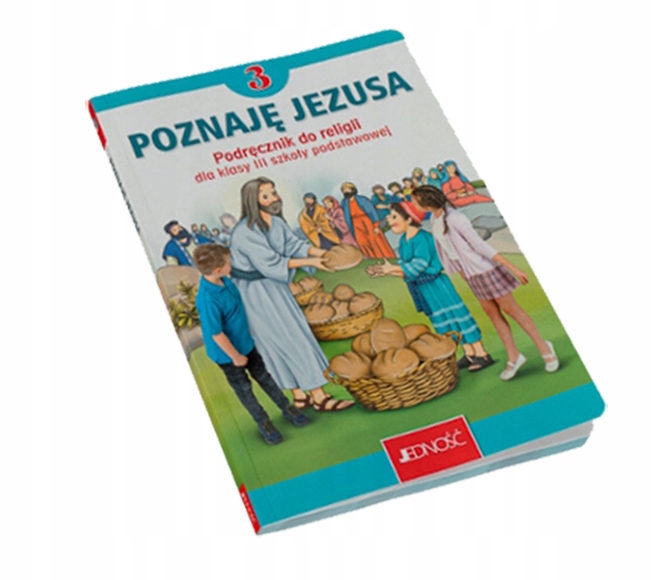Poznaję Jezusa kl.3 Komplet Religia JEDNOŚĆ Lublin ISBN 0000034912225