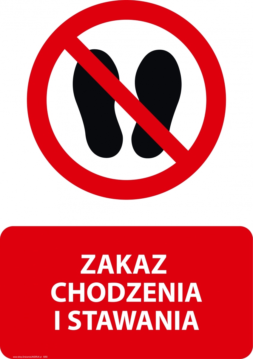 

Naklejka 20x30 cm Zakaz Chodzenia I Stawania