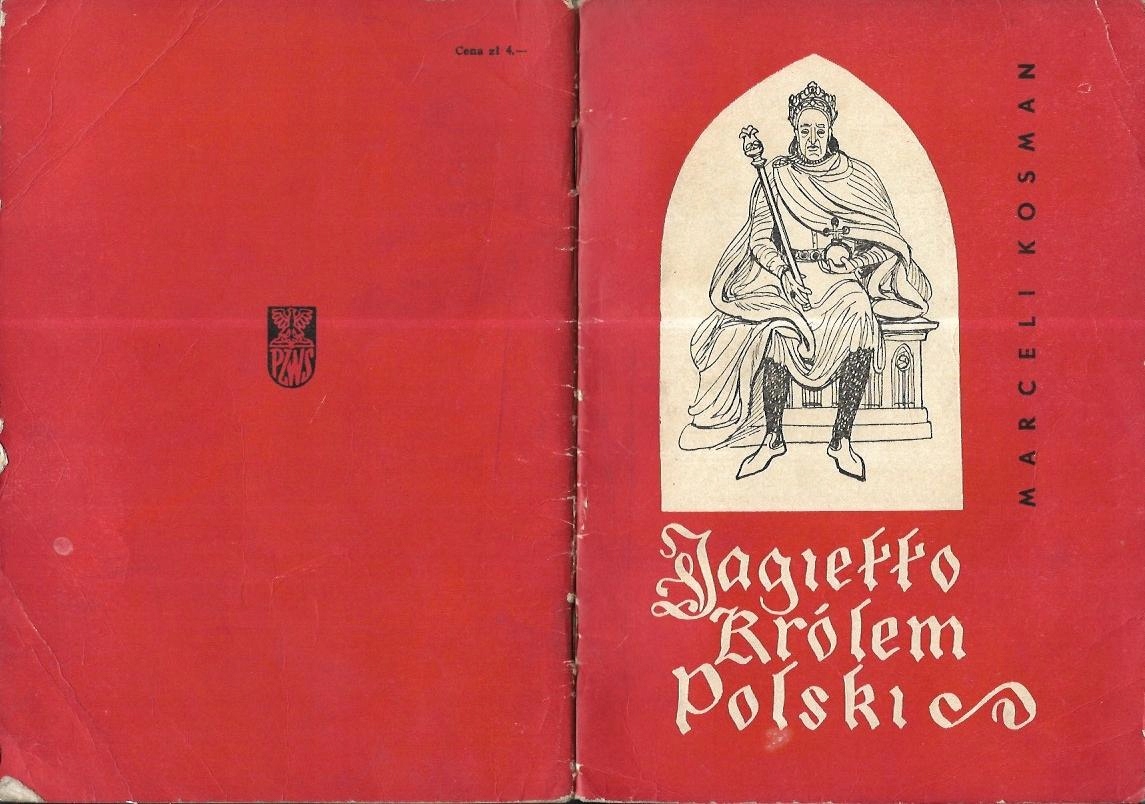 Jagiełło Królem Polski - Marceli Kosman Przedmiot Historia