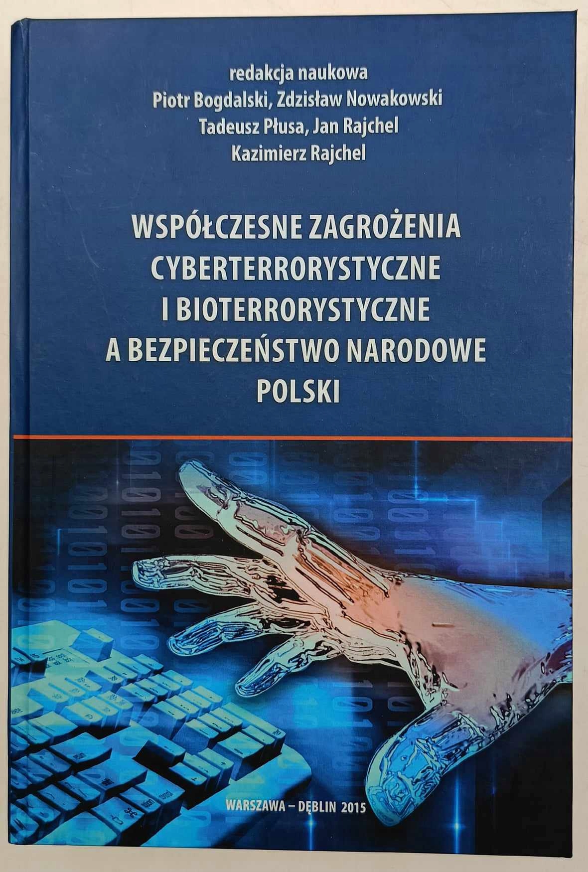 Współczesne zagrożenia cyberterrorystyczne i bioterrorystyczne